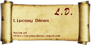 Lipcsey Dénes névjegykártya